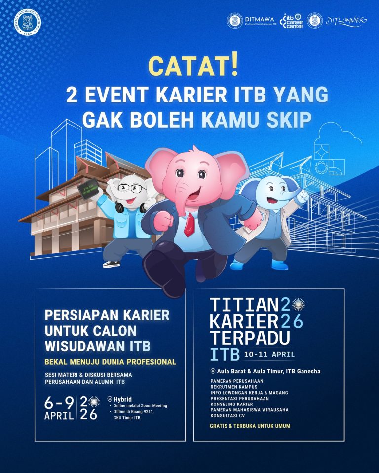 2 EVENT KARIER ITB YANG GAK BOLEH KAMU SKIP