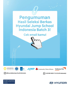 PENGUMUMAN HASIL SELEKSI BERKAS HYUNDAI JUMP SCHOOL INDONESIA BATCH 3